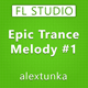 Epic Trance Melody FL Studio Template Vol. 1